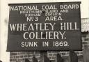 COLLIERY NAMEBOARD: Wheatley Hill closed 50 years ago next week