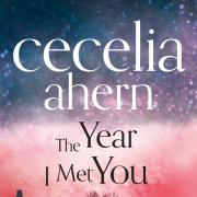 Book Review: The Year I Met You by Cecelia Ahern