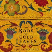 Book Review: The Book Of Gold Leaves by Mirza Waheed