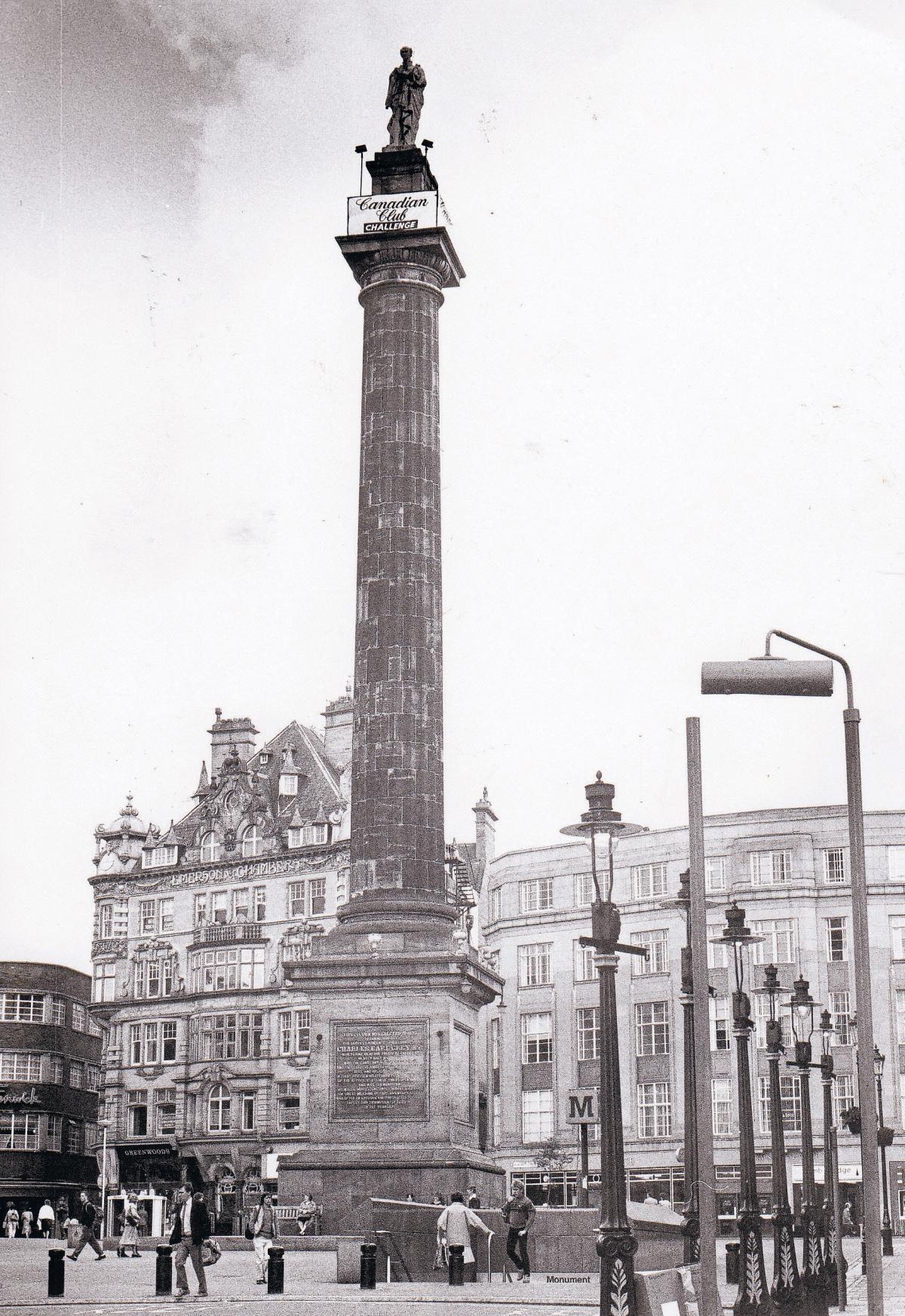 Grey’s Monument: There is controversy about Newcastle United having an advert for payday lender Wonga on their shirts, but here, in 1985, an advert for the "Canadian Club Challenge" hangs from the top of Newcastle's great landmark, the impressive monume