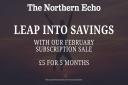 Leap into savings with a digital subscription to The Northern Echo, just £5 for 5 months in our limited time sale
