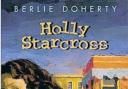 Holly Starcross by Berlie Doherty (Andersen Press, £5.99)