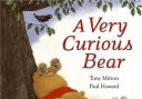 A Very Curious Bear by Tony Mitton and Paul Howard (Orchard Books, £5.99)