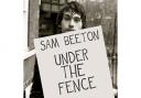 Sam Beeton: Under The Fence