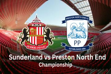 Sunderland vs Preston: Everything you need to know about the game