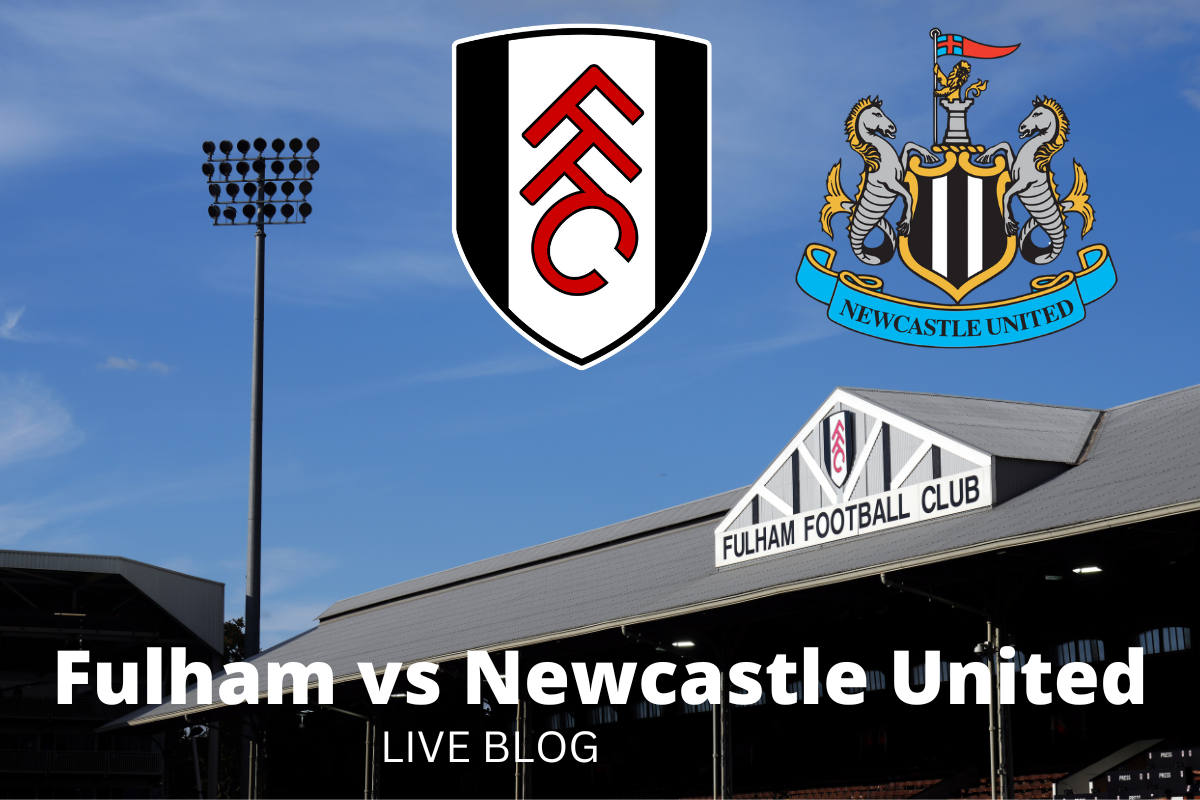 LIVE: Fulham vs Newcastle United