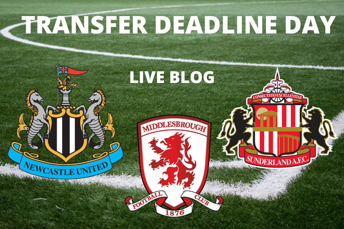 Deadline Day: Newcastle United, Middlesbrough, Sunderland transfers
