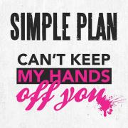 Simple Plan: Can’t Keep My Hands Off You
