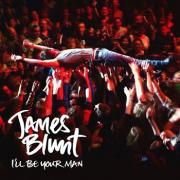 James Blunt: I'll Be Your Man