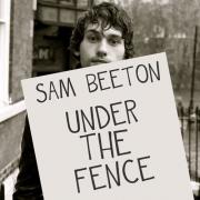Sam Beeton: Under The Fence