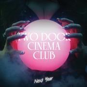 Two Doors Cinema Club Next Year