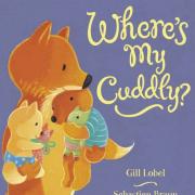 Where's My Cuddly? by Gill Lobel and Sebastian Braun (Orchard Books, £10.99)