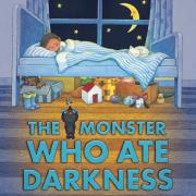 The Monster Who Ate Darkness by Joyce Dunbar illustrated by Jimmy Liao (Walker Books, £10.99)