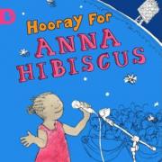 Hooray for Anna Hibiscus! by Atinuke (Walker Books, £3.99)
