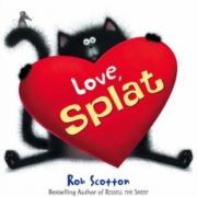 Love, Splat  by Rob Scotton (HarperCollins, £5.99)