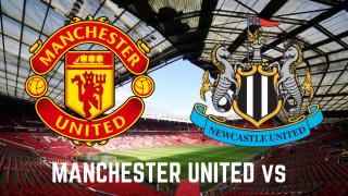 LIVE: Manchester United v Newcastle United - Updates from Old Trafford